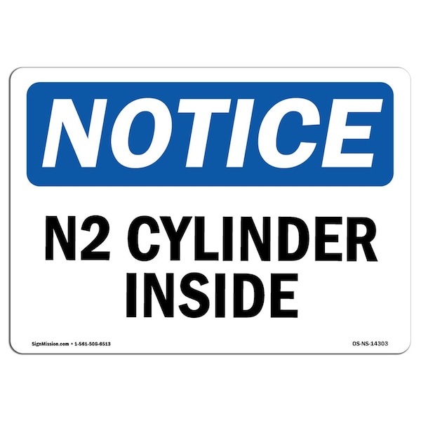 Safety Sign, OSHA Notice, 7" Height, Aluminum, N2 Cylinder Inside Sign, Landscape